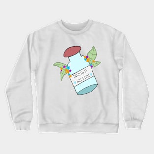 Insulin Is Not A Cure Crewneck Sweatshirt